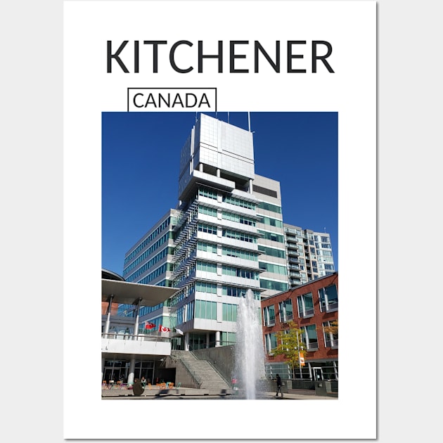 Kitchener Ontario Canada Gift for Canadian Canada Day Present Souvenir T-shirt Hoodie Apparel Mug Notebook Tote Pillow Sticker Magnet Wall Art by Mr. Travel Joy